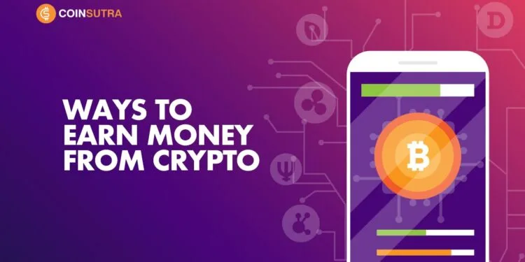 15 High Methods To Earn Cash From Cryptocurrencies In 2024