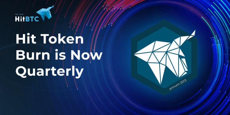 HIT token burn is now quarterly!