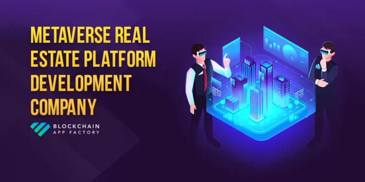 What Drives Metaverse Actual Property Platform Improvement For Profitable Enterprise Outcomes?