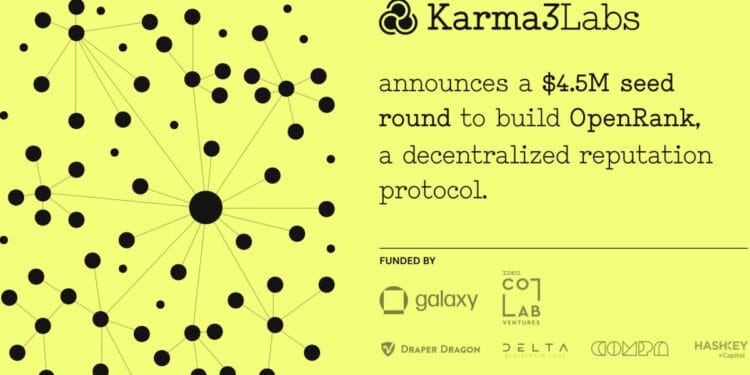 Karma3 Labs Secures $4.5M in Seed Funding to Construct a Decentralized Status Protocol, OpenRank