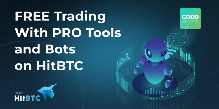 FREE Buying and selling With PRO Instruments and Bots on HitBTC