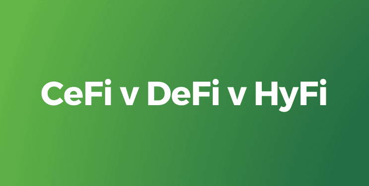 CeFi v DeFi v HyFi. Perceive the distinction between⦠| by Rohas Nagpal | Blockchain Weblog