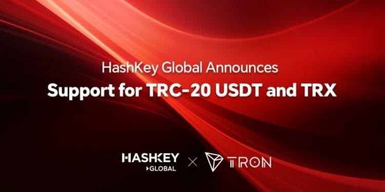 HashKey International proclaims assist for TRC-20 USDT and TRX