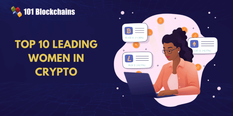 Record of High 10 Main Ladies in Crypto