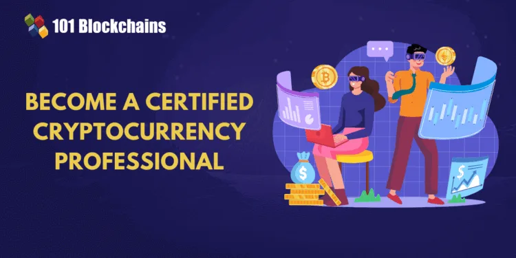 Methods to Turn into a Licensed Cryptocurrency Skilled?