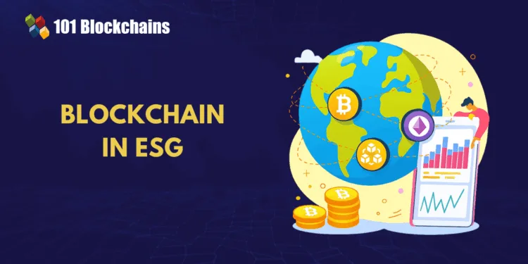 The Function of Blockchain in Reworking ESG