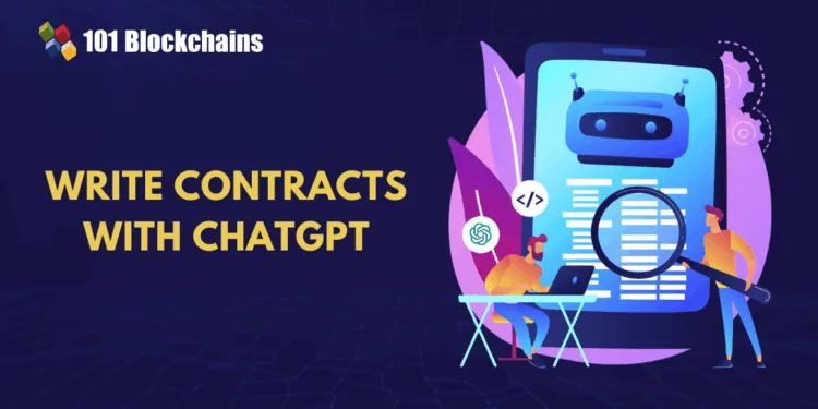 Learn how to Use ChatGPT to Write Contracts?