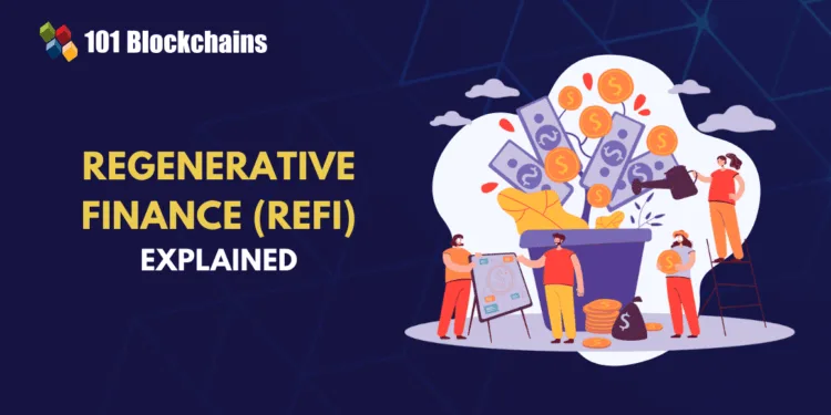 What Is Regenerative Finance (ReFi)?